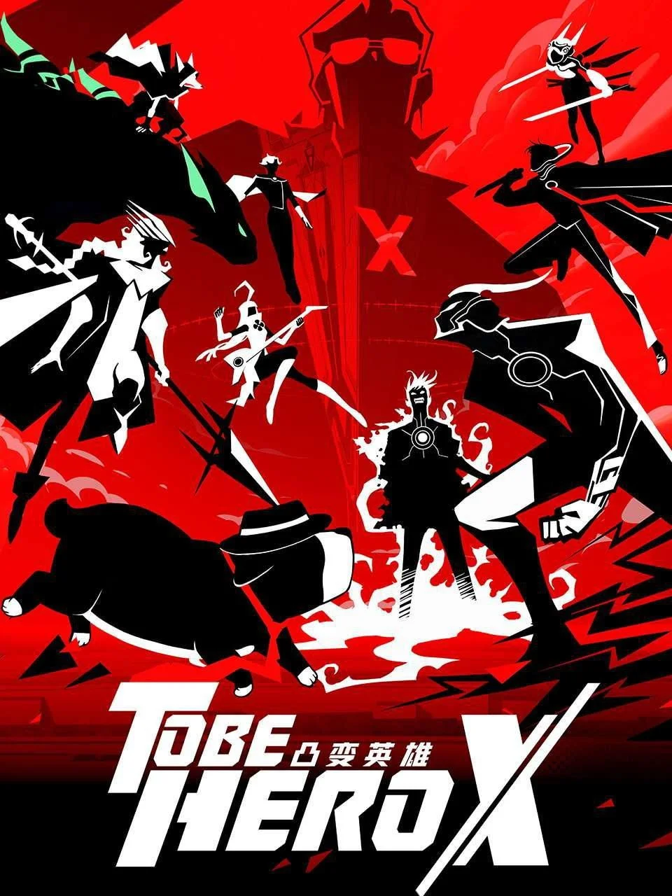 Anh Hùng Đột Biến X - TO BE HERO X