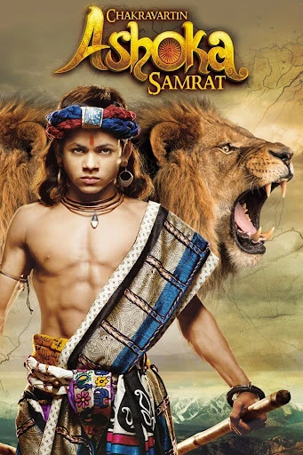 Ashoka Đại Đế (Chakravartin Ashoka Samrat) - The Great Emperor Ashoka