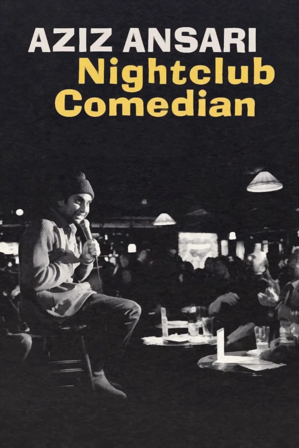 Aziz Ansari: Diễn Viên Hài Hộp Đêm - Aziz Ansari: Nightclub Comedian