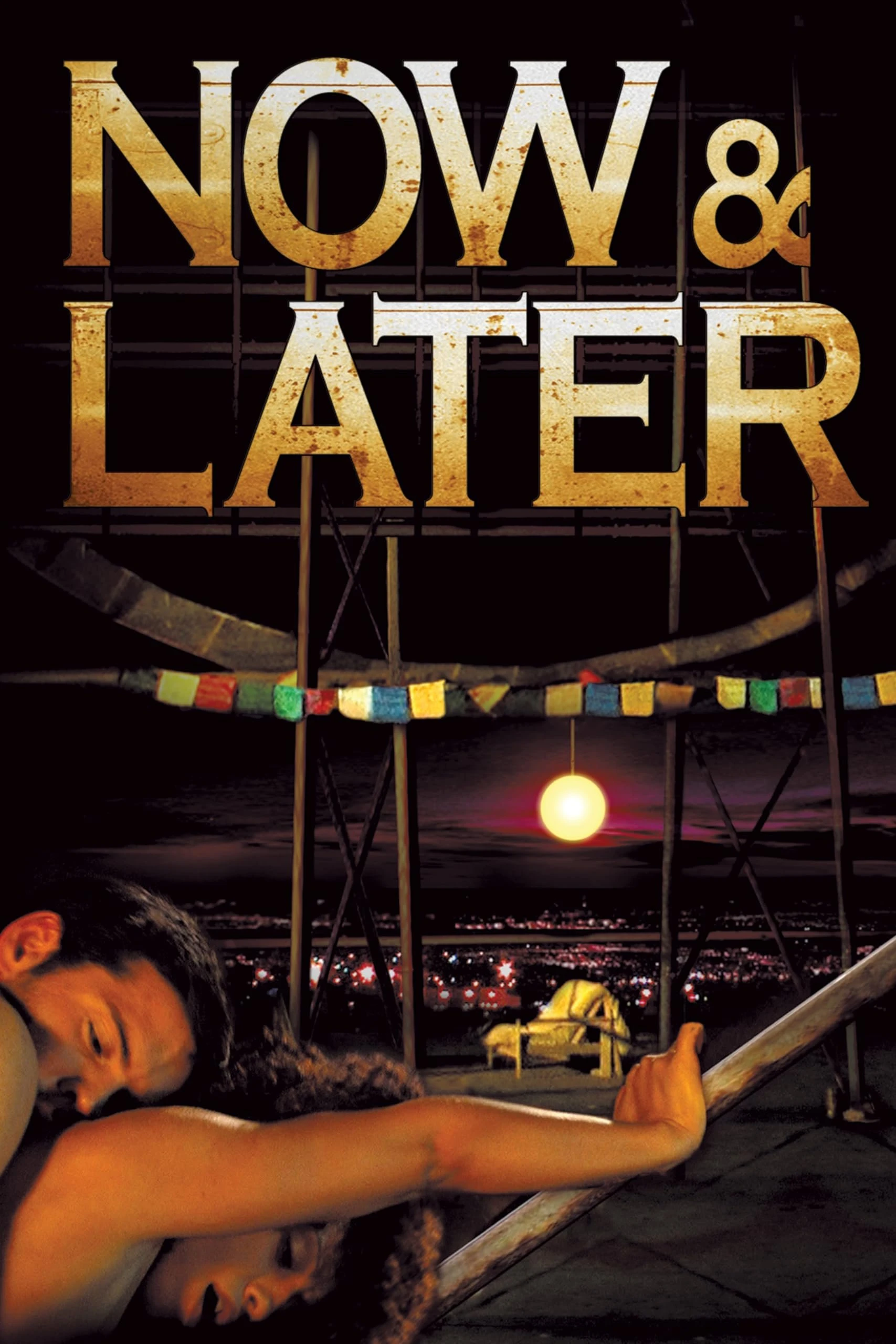 Bây Giờ Và Mãi Mãi - Now & Later