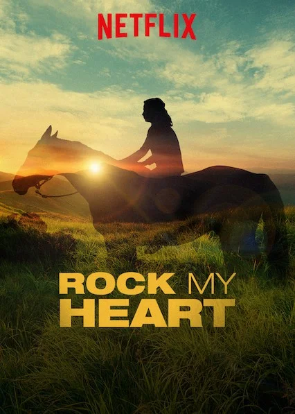 Chú Ngựa Trong Trái Tim Tôi - Rock My Heart