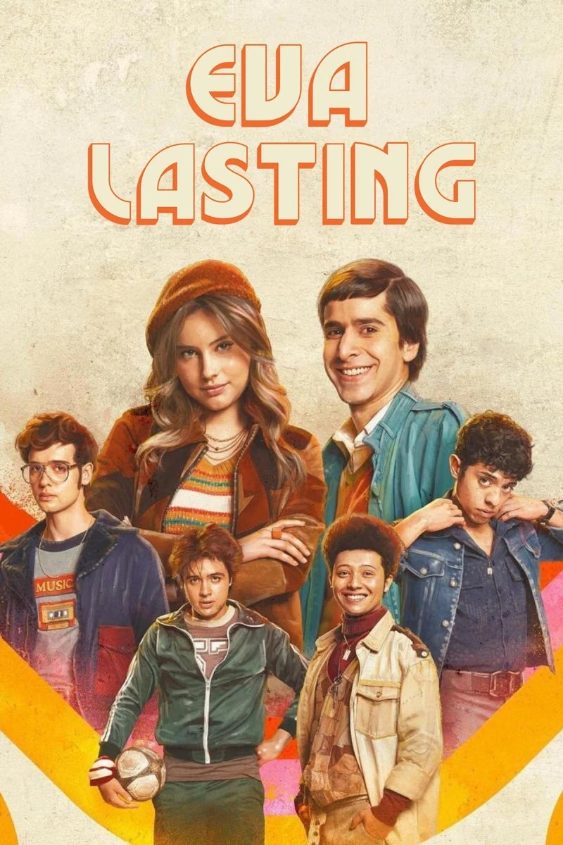 Eva Mãi Mãi (Phần 1) (La primera vez) - Eva Lasting (Season 1)