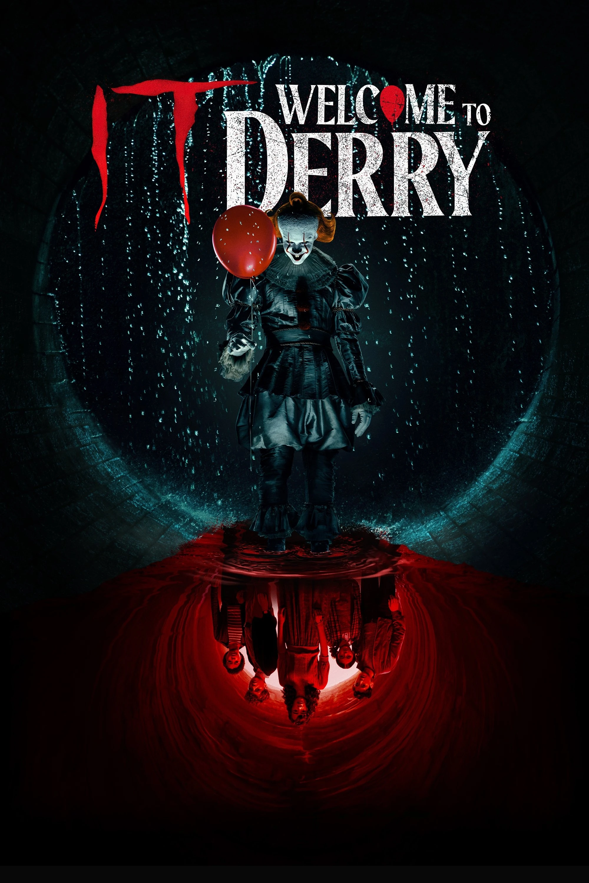 Gã Hề Ma Quái: Chào Mừng Đến Derry (IT: Chào Mừng Tới Derry) - IT: Welcome To Derry