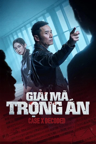 Giải Mã Trọng Án - Case X Decoded