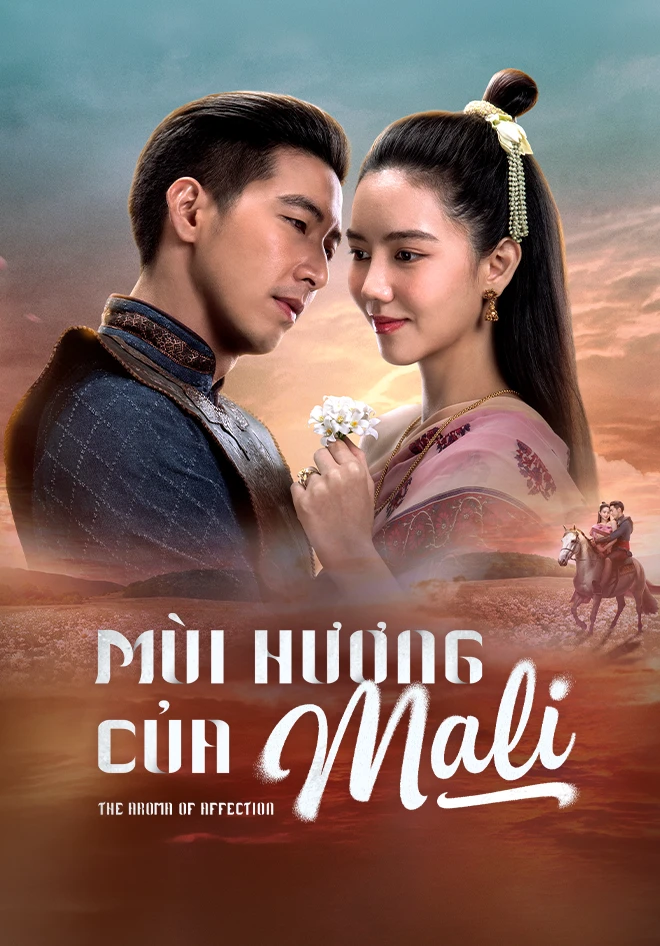 Hương Vị Tình Nhân (Mùi Hương Của Mali) - The Aroma Of Affection (Scent Of Mali)