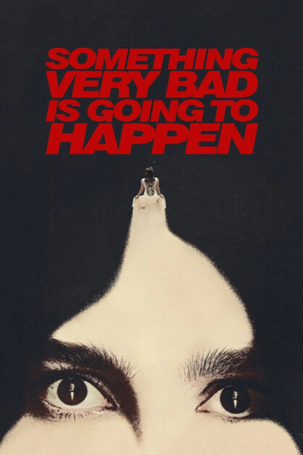 Một Điều Rất Tồi Tệ Sắp Xảy Ra - Something Very Bad Is Going To Happen