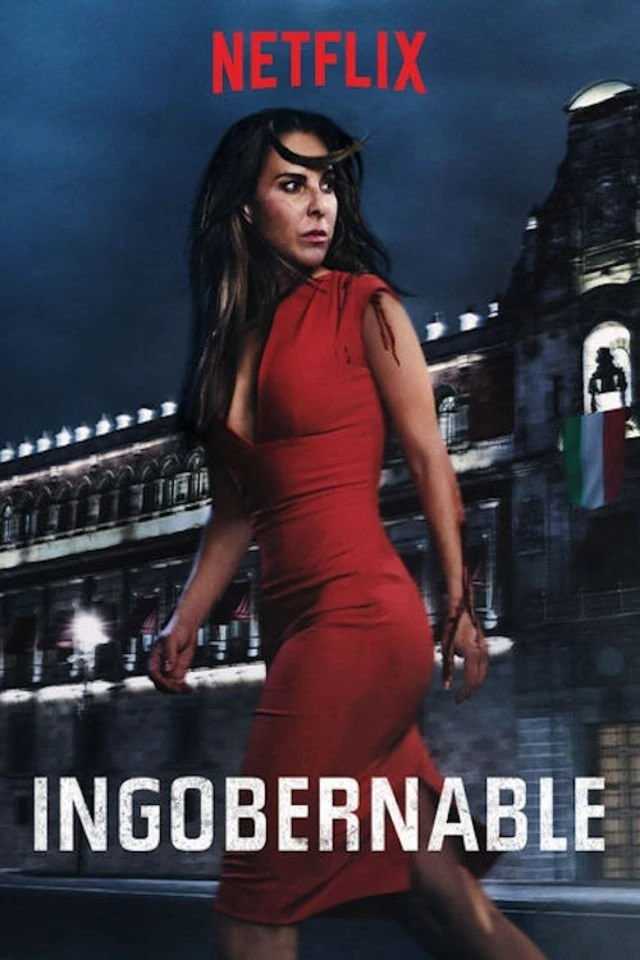 Ngoài Vòng Kiểm Soát (Phần 1) - Ingobernable (Season 1)
