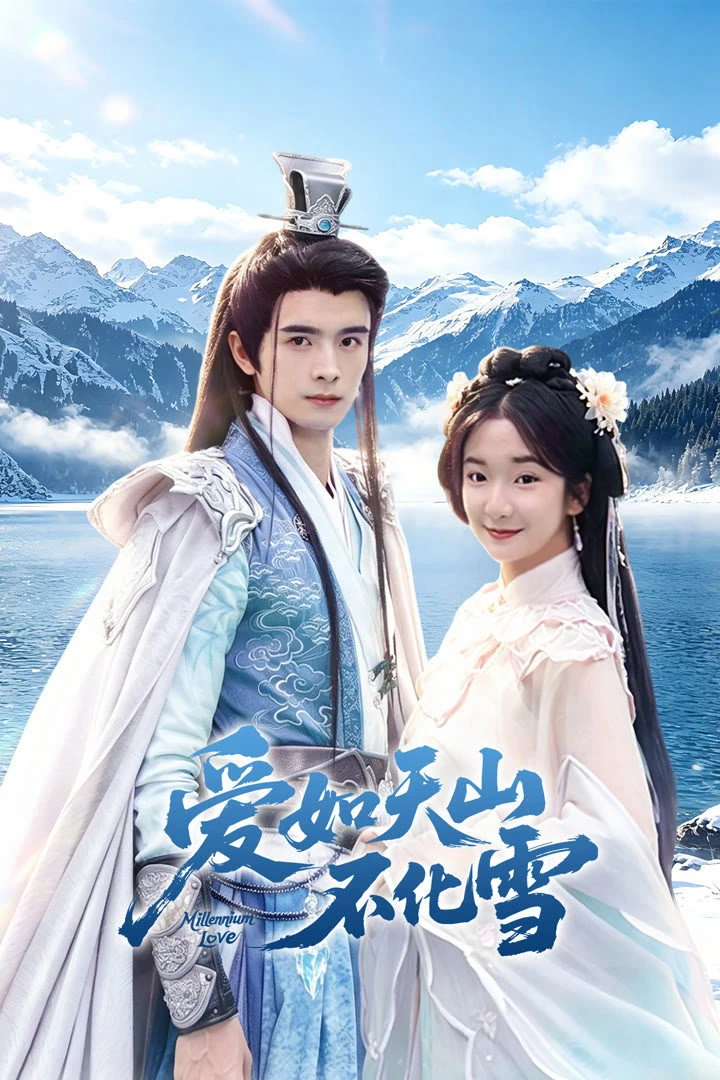 Tình Yêu Như Tuyết Trên Đỉnh Thiên Sơn - Millennium Love