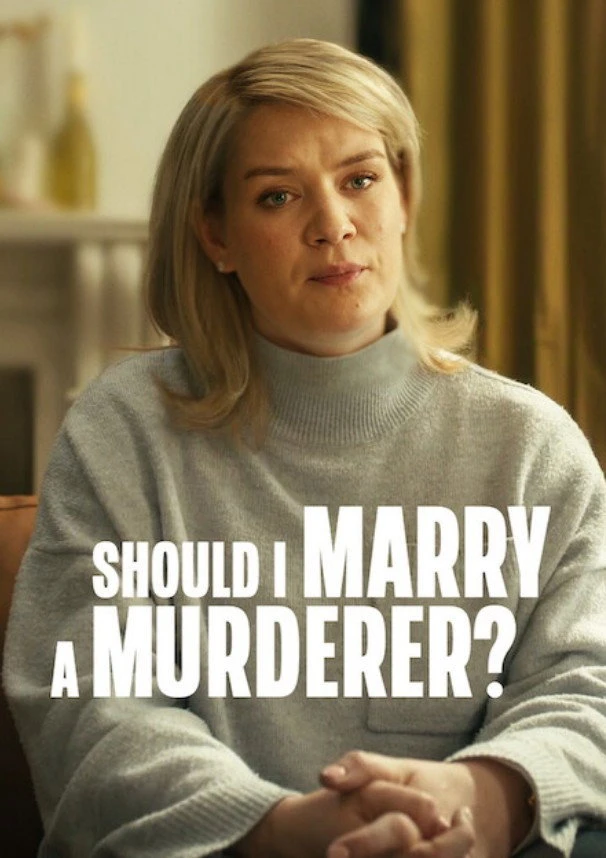 Tôi Có Nên Lấy Kẻ Sát Nhân? - Should I Marry A Murderer?