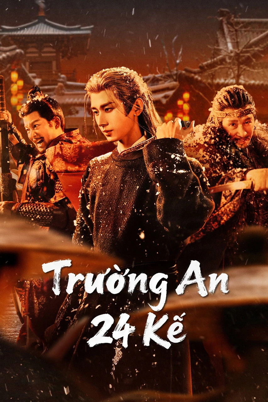 Trường An 24 Kế - The Vendetta Of An