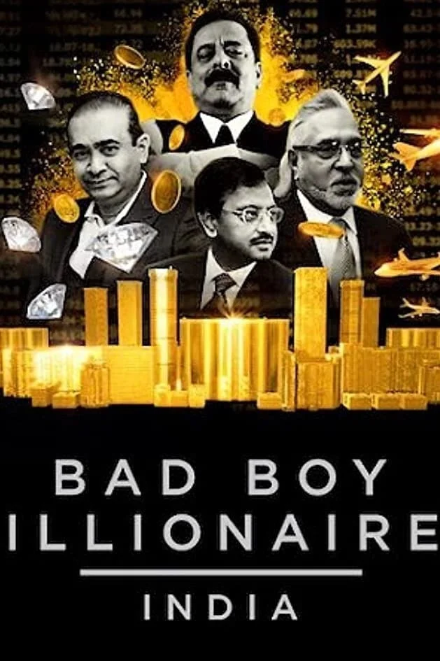 Tỷ Phú Trai Hư: Ấn Độ - Bad Boy Billionaires: India