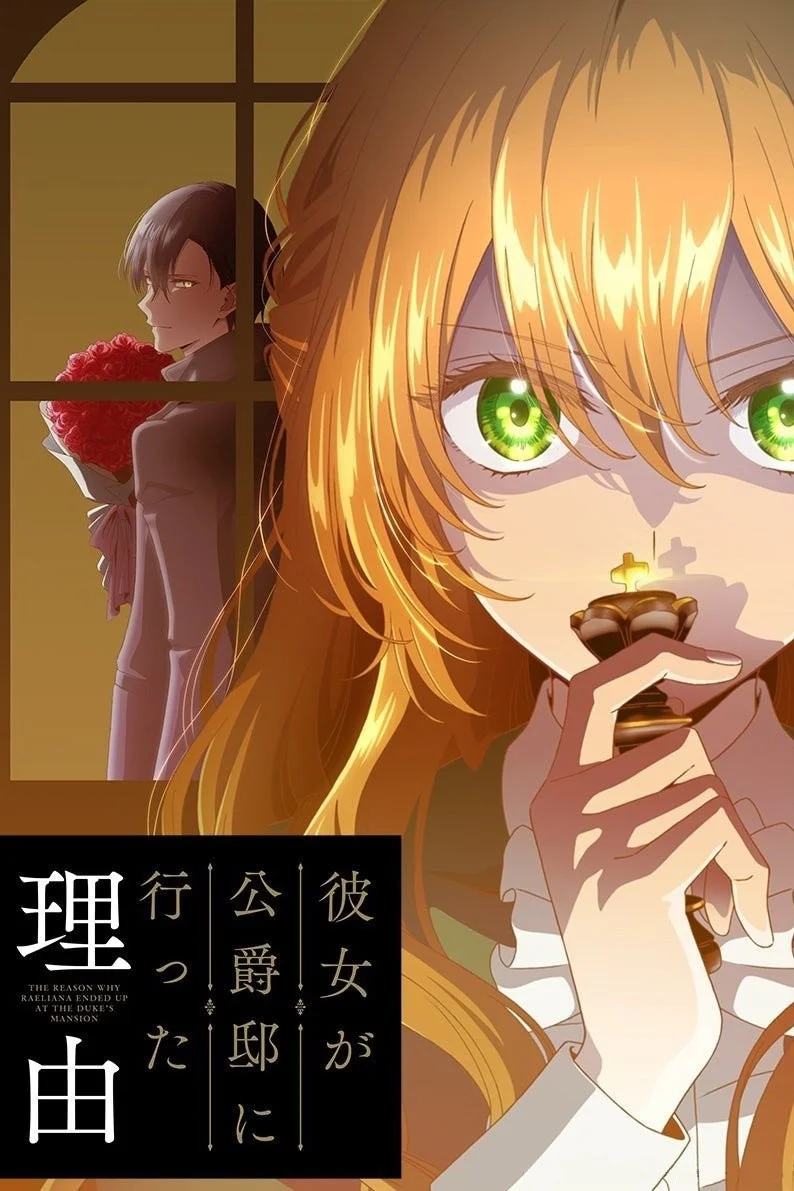 Vị Hôn Thê Khế Ước Của Công Tước - Why Raeliana Ended Up at the Duke's Mansion