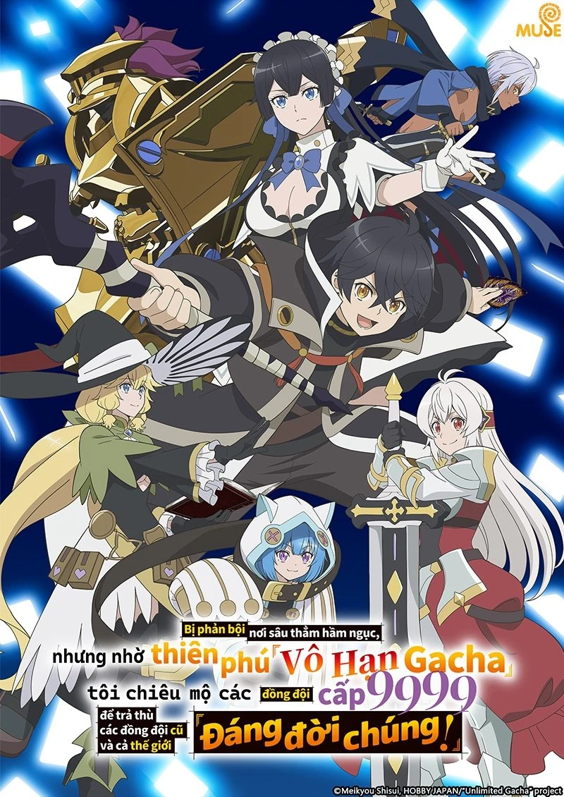 Vô Hạn Gacha - My Gift Lvl 9999 Unlimited Gacha: Backstabbed In A Backwater Dungeon, I'm Out For Revenge!